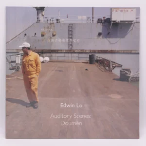 Edwin Lo - Auditory Scenes: Doumen