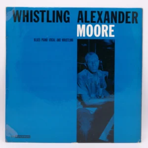 Alex Moore - Blues Piano Vocal And Whistling