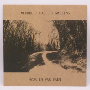 Haftor Medbøe, Gunnar Halle, Eva Malling - Hvor En Var Baen