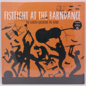 Gareth Lockrane Big Band - Fistfight At The Barndance