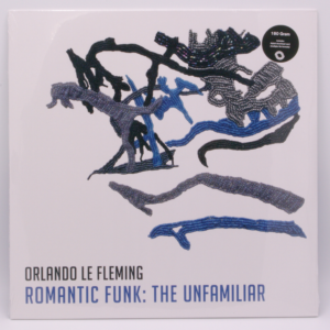 Orlando Le Fleming - Romantic Funk: The Unfamiliar