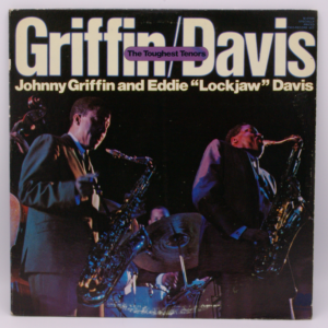 Johnny Griffin, Eddie "Lockjaw" Davis - The Toughest Tenors