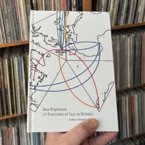 Jazz Explosion (A Panorama of Jazz in Britain) - Joshua Thomson