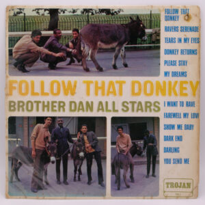 Brother Dan All Stars - Follow That Donkey