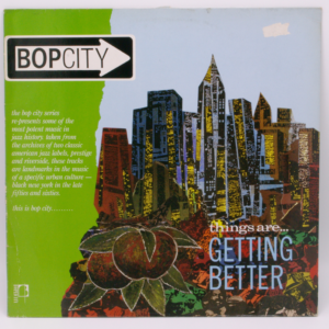 Various - Bop City: Things Are Getting Better