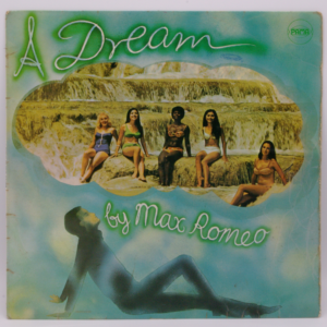 Max Romeo - A Dream