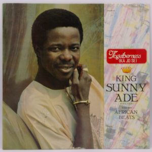 King Sunny Ade & His African Beats - Togetherness (Ka Jo Se)