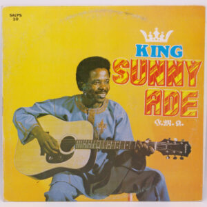 King Sunny Ade & His African Beats - King Sunny Ade G.M.A.