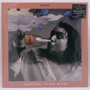 Kitti - Somethin' In The Water