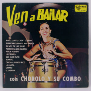 Chorolo Y Su Combo - Ven A Bailar