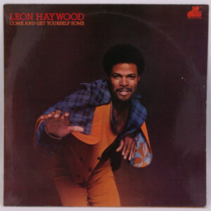 Leon Haywood - Come And Get Yourself Some