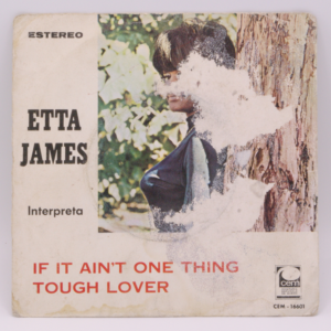 Etta James - If It Ain't One Thing / Tough Lover