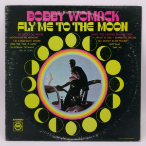 Bobby Womack - Fly Me To The Moon
