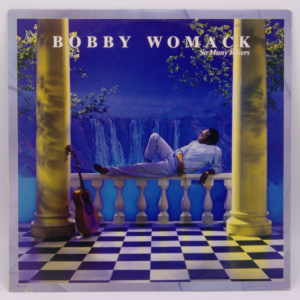 Bobby Womack - So Many Rivers
