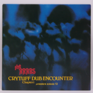 Prince Far I & The Arabs - Crytuff Dub Encounter Chapter 1
