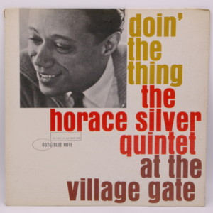 The Horace Silver Quintet - Doin' The Thing - At The Village Gate