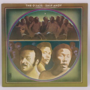 The O'Jays - Ship Ahoy