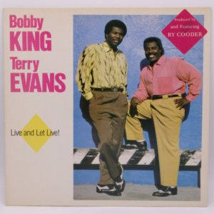 Bobby King, Terry Evans - Live And Let Live!