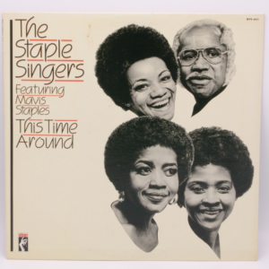 The Staple Singers, Mavis Staples - This Time Around