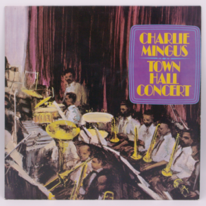 Charles Mingus - Town Hall Concert