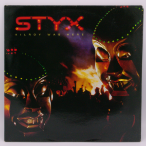 Styx - Kilroy Was Here