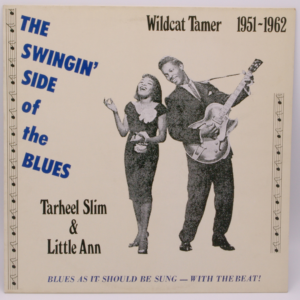 Tarheel Slim & Little Ann - Wildcat Tamer 1951-1962